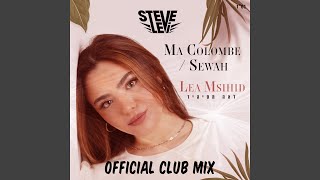 Ma colombe  Sewah Official Club Mix Steve Levi Remix [upl. by Eaneg]