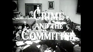 Crime amp The Committee The Kefauver Hearings 1958 [upl. by Eseekram]