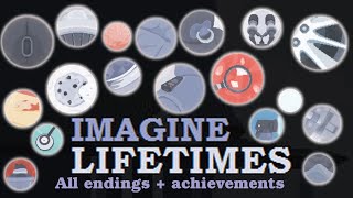 Imagine Lifetimes All endings and achievements [upl. by Notsreik534]