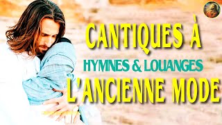 Cantiques à Lancienne Mode 🙏 Top Musique Chrétienne Adoration 🙏 Tel Que Je Suis Lancien Évangile🙏 [upl. by Eibloc]