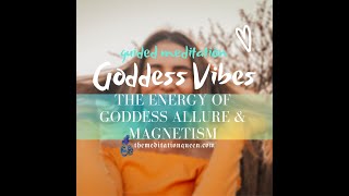 Guided Meditation  Ep 33 10 MINUTE 🌹Goddess Charm amp Magnetism [upl. by Rosalind694]