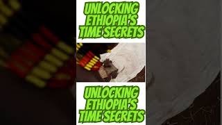 Unlocking Ethiopias Time Secrets Inside Africas Ancient Calendar [upl. by Ecirahs242]