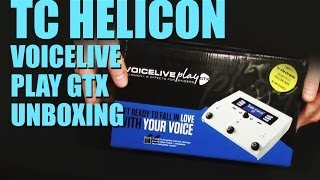 TC Helicon VoiceLive Play GTX Unboxing [upl. by Copp]