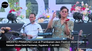 ARDHITO PRAMONO Live at Prambanan Jazz Festival 2024 Day 3 [upl. by Jakoba]