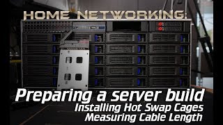 Home Networking New Server SSD hot swap bays and cable length [upl. by Irolam]