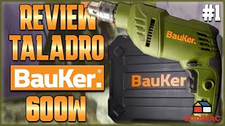 Review KIT TALADRO BAUKER 600W  Parte 1 [upl. by Leroy]