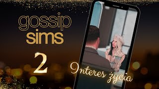 02 Interes życia  Wyzwanie Gossip Sims  Pokolenie 1 S [upl. by Blaise]