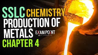 Class 10 Chemistry  Chapter 4 Production of Metals  SCERT Syllabus [upl. by Valerie537]