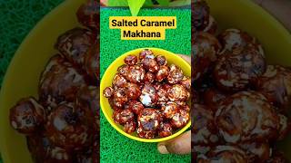 Salted Caramel Makhana viralrecipe youtubeshorts foodshorts [upl. by Lenox]