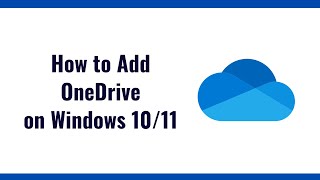 How to Add OneDrive on Windows 1011 [upl. by Yetac]