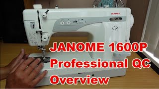 Janome 1600P Professional QC Quilting and Sewing Machine Basics and Overview [upl. by Neelyaj]