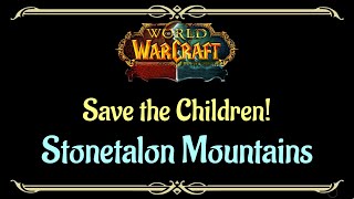 Lets Play  Everyquest  World of Warcraft  Stonetalon Mountains  Save the Children [upl. by Homovec]