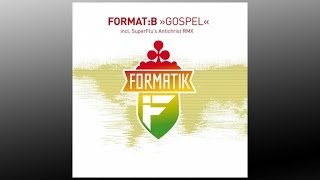 FormatB  Gospel Super Flus Antichrist Remix  FMK005 [upl. by Pate]