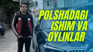 POLSHADA Oâ€™ZBEKLAR NIMA QILADI OYLIKLAR đź’° sardormahmudov [upl. by Brick634]