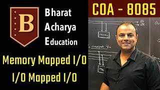 COA  8085  Memory Mapped IO IO Mapped IO  Bharat Acharya Education [upl. by Behrens]