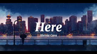 Here Alessia Cara  Tiktok Version [upl. by Ivie392]