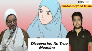 Exploring Purdah A CrossReligious Perspective and Its True Meaning Episode 1 [upl. by Gabor]