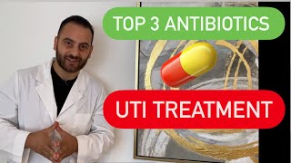 How to Treat a UTI  Urinary Tract Infection Treatment  Top 3 Antibiotics To Use  Symptoms [upl. by Kiki]