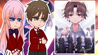 Classroom of the Elite react to Ayanokoji Kiyotaka  PART 2  GACHA REACT [upl. by Ayr725]