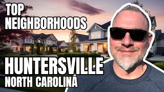 Huntersville North Carolina Top Neighborhoods [upl. by Nohsal862]