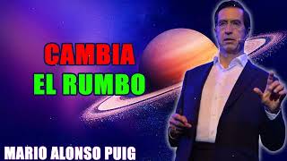 Mario Alonso Puig  Cambia el rumbo [upl. by Eleumas]