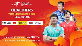 🔴 Trực tiếp VIỆT NAM  SYRIA  29092024  Vòng loại U20 Châu Á 2025 [upl. by Otrebilif]