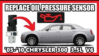 How to Replace Oil Pressure Sensor on a Chrysler 300 35L V6  2005 2006 2007 2008 2009 2010 [upl. by Rebmik]