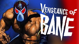 Batman Vengeance of Bane  Introducing the Dark Knights Nemesis [upl. by Narual]