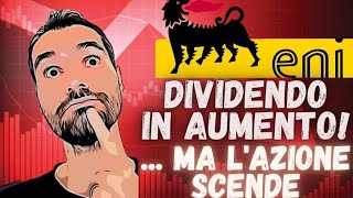 💰 Azione ENI  Aumento del DIVIDENDO buyback Plenitude  Investire adesso [upl. by Ogeid]