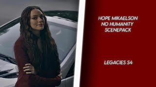 Hope mikaelson no humanity scene pack legacies s4 [upl. by Conlin]