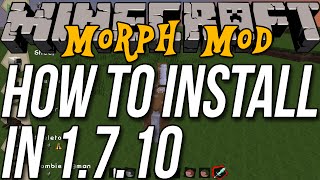 How To Install Morph Mod In Minecraft 1710 [upl. by Farley]