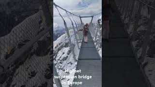 Highest suspension bridge in Europe Switzerland [upl. by Samuele717]