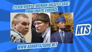 Steven Avery amp Brendan Dasseys Case Problematic Evidence [upl. by Bekah]