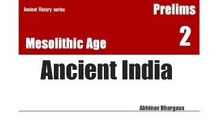 Part 2  Mesolithic Age Ancient India [upl. by Lehcin770]