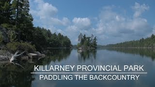 Killarney Provincial Park  Backcountry Overview [upl. by Norvun448]