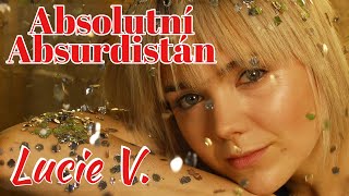 Lucie Vondráčková  Absolutní Absurdistán Oficiální Videoklip [upl. by Mikes62]