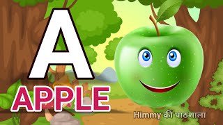 A For Apple  अ से अनार  Abcd  Phonics Song  A For Apple B For Ball C For Cat [upl. by Obaza]