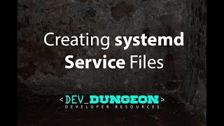 Creating systemd Service Files [upl. by Scherman141]