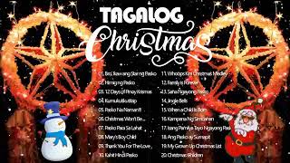 Paskong Pinoy 2021  Best Tagalog Christmas Songs Medley  Pamaskong Awitin Tagalog Nonstop [upl. by Moina]