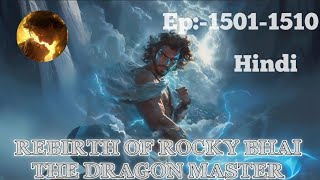 Ep15011510 REBIRTH OF ROCKY BHAI THE DRAGON MASTER ll Novel explain in hindi novel hindi [upl. by Ssitnerp]