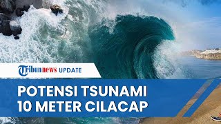 BMKG Ingatkan Potensi Gempa 87 M yang Mampu Picu Tsunami 10 Meter di Cilacap Minta Warga Tenang [upl. by Gilberta]