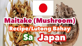 Maitake  Mushroom  Recipe Lutong Bahay Sa Japan Maitake Cooking [upl. by Yelsnya]