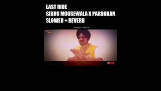 LAST RIDE By sidhumoosewala pardhan on my beat🥵🥵 shorts shortsvideo slowedandreverb [upl. by Claus568]