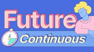 Future Continuous Tense Future progressive tense detailed use [upl. by Andras185]