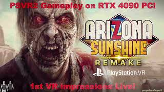 Arizona Sunshine Remake Testing on PS VR2 PC Live Gameplay [upl. by Teresina]