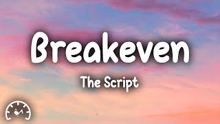 The Script  Breakeven Lyrics [upl. by Egan12]