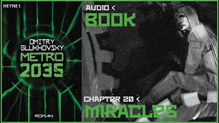 Metro 2035 Audiobook Chapter 20 Miracles  Post Apocalyptic Novel by Dmitry Glukhovsky [upl. by Mollee]