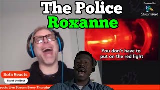 I React To The Police  Roxanne [upl. by Aisan]