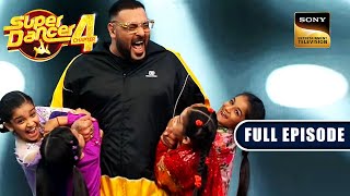 Contestants के साथ Badshah ने किया WarmUp  Super Dancer 4  Full Episode [upl. by Broeker]