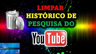 Como Apagar Histórico de Pesquisa do Youtube no PC ou Notebook [upl. by Crosby]